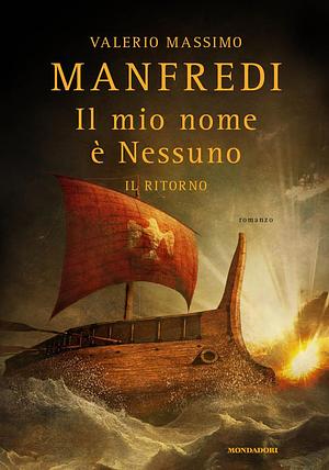 Il mio nome è Nessuno: Il ritorno by Valerio Massimo Manfredi