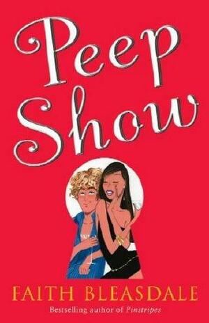 Peep Show by Faith Bleasdale