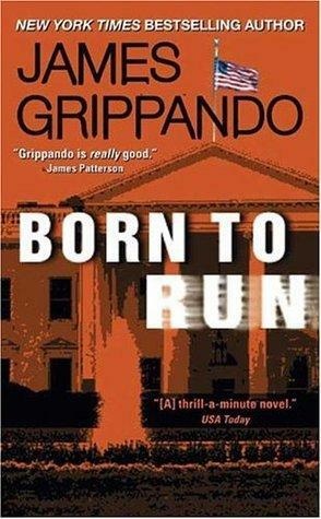 Born To Run by James Grippando