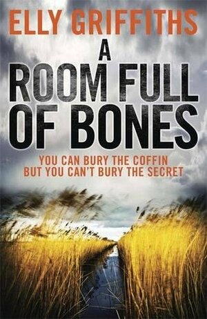 A Room Full of Bones by Elly Griffiths