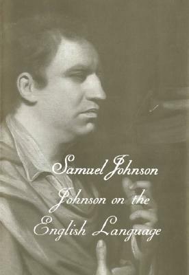 The Works of Samuel Johnson, Volume 18: Johnson on the English Language by Robert DeMaria, Samuel Johnson, Robert DeMaria Jr., Gwin J. Kolb