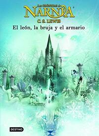 El león, la bruja y el armario by C.S. Lewis