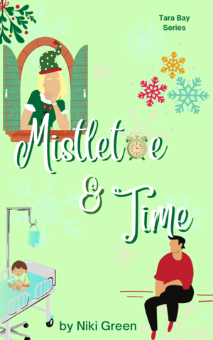 Mistletoe & Time by Niki Green