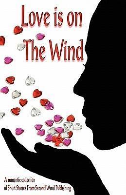 Love is on the wind by Lazarus Barnhill, Lazarus Barnhill, Christine Husom, Suzette Vaughn