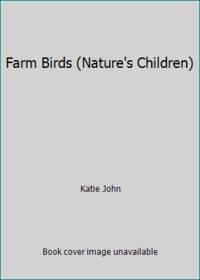 Farm Birds by Katie John