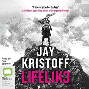 Lifel1k3 by Jay Kristoff