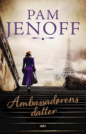 Ambassadørens datter by Pam Jenoff