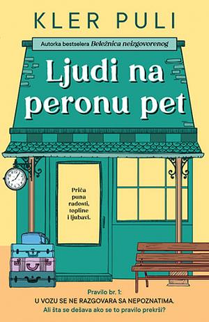 Ljudi na peronu pet by Clare Pooley