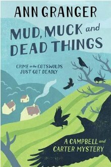 Mud, Muck and Dead Things by Ann Granger