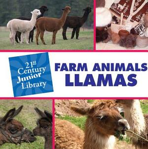 Farm Animals: Llamas by Katie Marsico