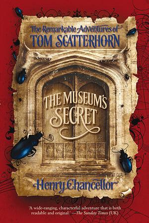 The Museum's Secret by Henry Chancellor