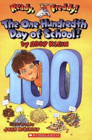 The One Hundredth Day of School! by Abby Klein