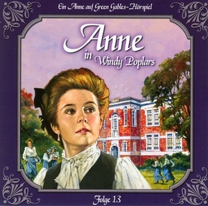 Anne in Windy Poplars: Die neue Rektorin by L.M. Montgomery