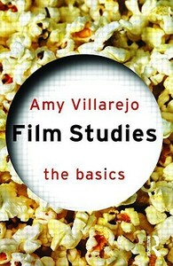 Film Studies: The Basics by Amy Villarejo