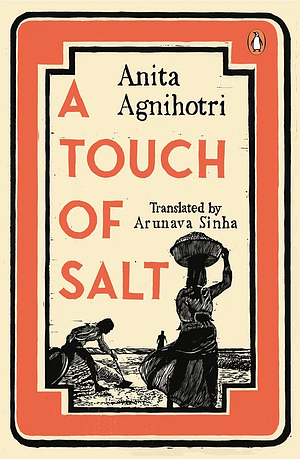 A Touch of Salt by Anita Agnihotri, Arunava Sinha