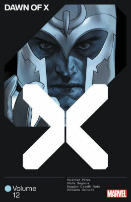 Dawn of X Vol. 12 by Leah Williams, Stephen Segovia, Edgar Delgado, Israel Silva, Zeb Wells, David Curiel, Jonathan Hickman, Phil Noto, Gerry Duggan