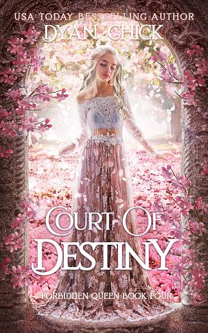 Court of Destiny by Dyan Chick