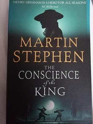 The Conscience of the King by Martin Stephen