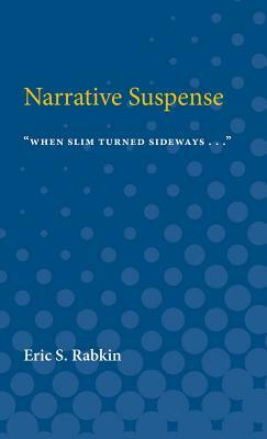 Narrative suspense by Eric S. Rabkin