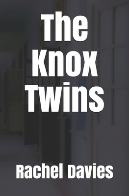 The Knox Twins by Rachel Davies