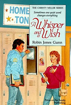 A Whisper and a Wish by Robin Jones Gunn