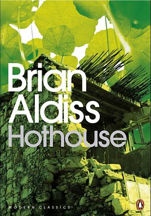Hothouse by Brian W. Aldiss