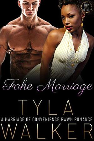 Fake Marriage by Tyla Walker