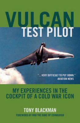 Vulcan Test Pilot by Tony Blackman