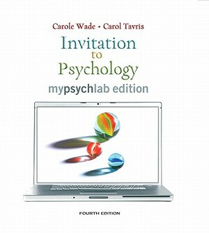 Invitation to Psychology, Mylab Edition Value Pack (Includes Study Guide for Invitation to Psychology & Mypsychlab Pegasus with E-Book Student Access by Carole Wade, Carol Tavris