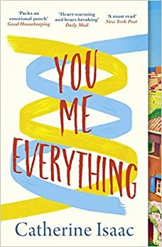 You Me Everything by Catherine Isaac