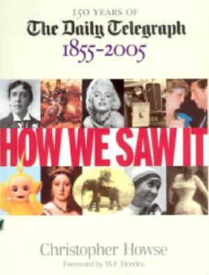 How We Saw It, 1855-2005 by Christopher Howse