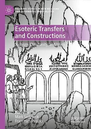 Esoteric Transfers and Constructions by Mark Sedgwick