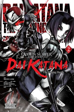 Goblin Slayer Side Story II: Dai Katana Manga, Vol. 2 by Lack, Kumo Kagyu