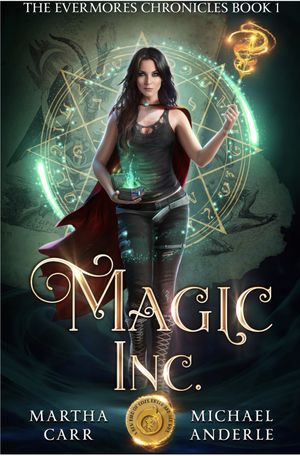 Magic Inc.: An Oriceran Urban Cozy by Martha Carr, Michael Anderle