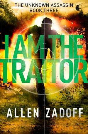 The Traitor by Allen Zadoff