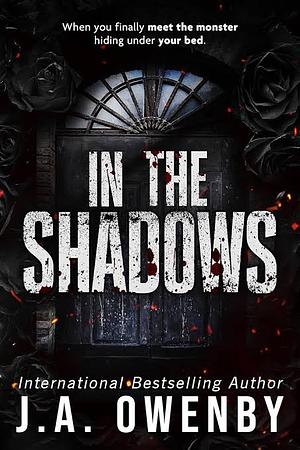 In the Shadows by J.A. Owenby