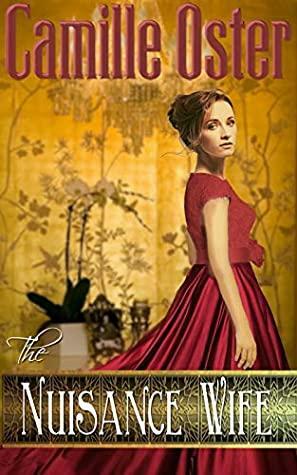 The Nuisance Wife by Camille Oster