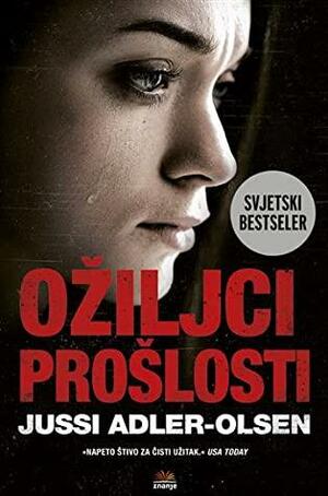 Ožiljci prošlosti by Jussi Adler-Olsen