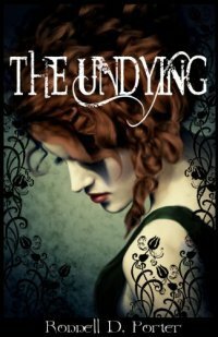 The Undying by Ronnell D. Porter