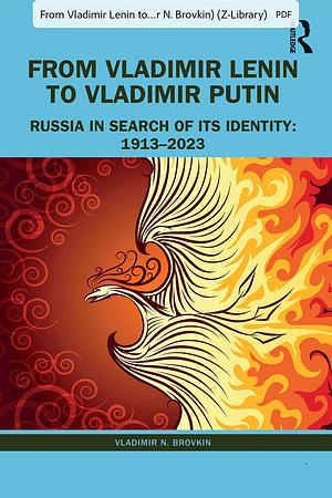 From Vladimir Lenin to Vladimir Putin by Vladimir N. Brovkin