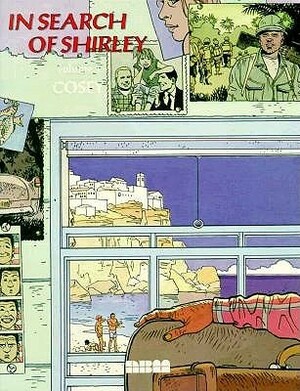 In Search of Shirley, Vol. 1 by R. Cosey, Cosey, André Juillard