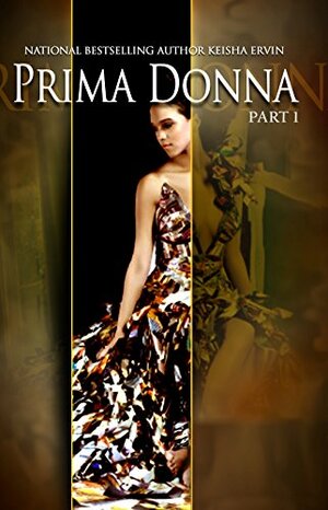 Prima Donna by Keisha Ervin, Cat Eyez