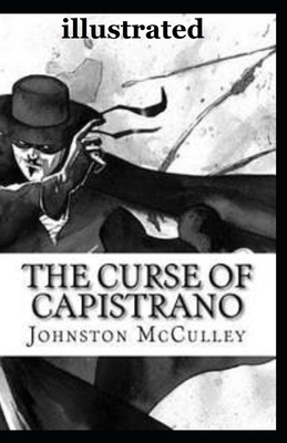 The Curse of Capistrano illustrated by Johnston McCulley