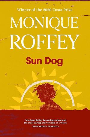 Sun Dog by Monique Roffey