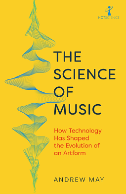The Science of Music by Andrew May