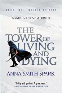 The Tower of Living and Dying by Anna Smith Spark