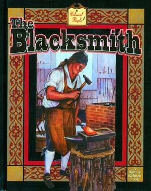 The Blacksmith by Bobbie Kalman