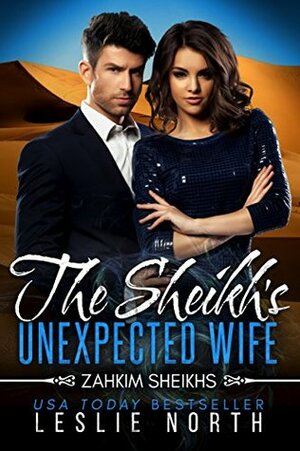 The Sheikh's Unexpected Wife by Leslie North