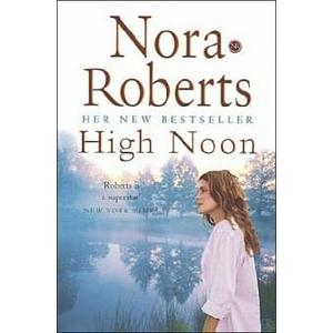 High Noon by Susana Serrão, Nora Roberts