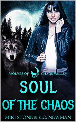Soul of the Chaos by K.O. Newman, Miri Stone